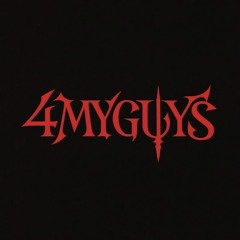 4MYGUYS (prod pk x thr6x x nate morga)