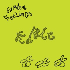 édèle [Garden Feelings Curated by sevedejour] [24.02.2022]