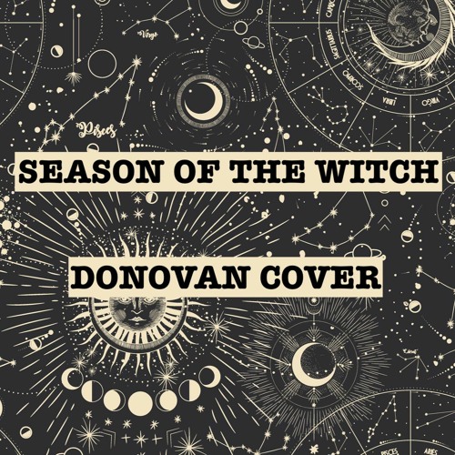 Stream season of the witch (donovan cover) by LADY / BIRD | Listen online  for free on SoundCloud