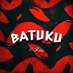 M.KING - Batuku (Original Mix)