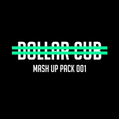 Dollar Cub Mash Up Pack 001 [10 Hip Hop Mash Ups]