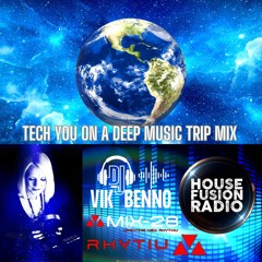 VIK BENNO Tech You On A Deep Music Trip Mix
