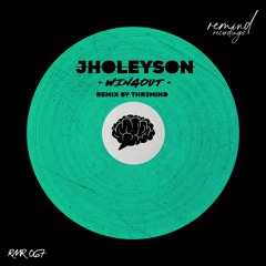 Jholeyson - Wingout (Radio Edit THR3MIND Remix)