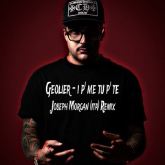 Geolier - I P’ ME, TU P’ TE (Joseph Morgan (Ita) Remix) (Short Mix)