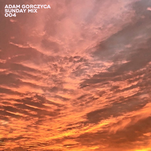Adam Gorczyca - Sunday mix 004 (2021)