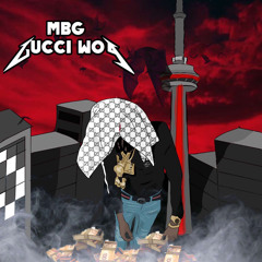 MBG GucciWop- Menace