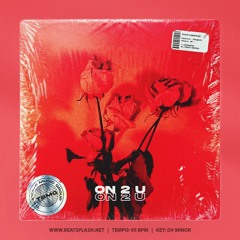 On 2 U (Hip-Hop Soul Type Beat)