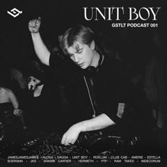 GSTLT Podcast 001 — UNIT BOY