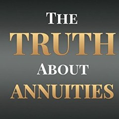 View EBOOK 💜 The Truth About Annuities: The Simple Survivors Guide by  Tony Hansmann