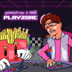 Potatofries & DASÛ - Playzone