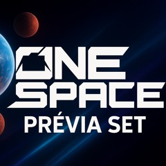 One Space - Prévia set