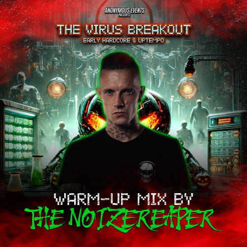 Anonymous Events pres. The Virus Break Out Warm-up Mix (Mixed By The Noizereaper)