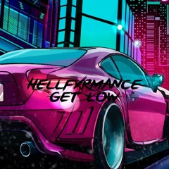 HELLFXRMANCE - GET LOW (NFSU)