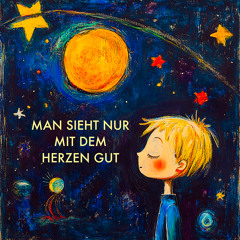 Man sieht nur mit dem Herzen gut (Jazz Version Universe)