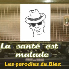 La Sante Est Malade