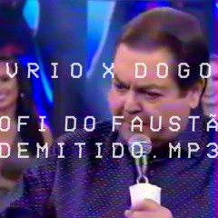 MVRIO X DOGOY - LOFI DO FAUSTÃO DEMITIDO .MP3