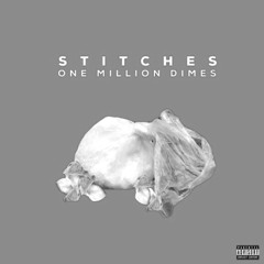 Stitches - One Million Dimes (Slowed)