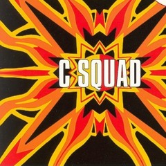C - Squad - Fucking Low Budget
