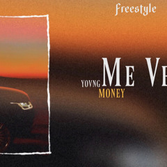 Yovng-Money- Me Ven