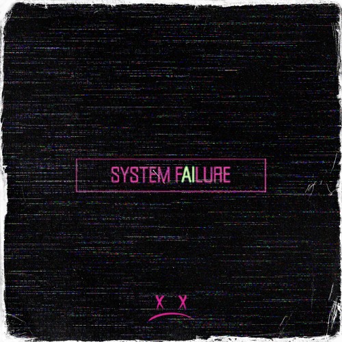 System Failure (Ft. @DayneTheGr8)