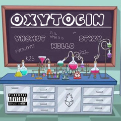 OXYTOCIN FT STIXY X YNGMUT