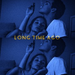 Long Time Ago (feat. Ilwayne)
