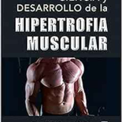 GET PDF ☑️ Ciencia y desarrollo de la hipertrofia muscular (Spanish Edition) by Brad