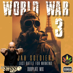 WW3 JAH SOLDIERS DUBPLATE MIX
