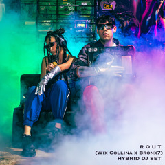 ROUT (Wix Collina x Bronx7) Hybrid DJ Set