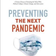 ✔read❤ Preventing the Next Pandemic: Vaccine Diplomacy in a Time of Anti-science