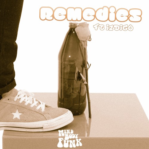 Remedies Ft. Izdigo (Prod. Funky DL)