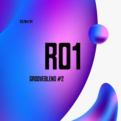 Grooveblend #2 Ro1