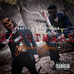 Freezy x Dead Mike - Nightmare (Gruesome Edition)