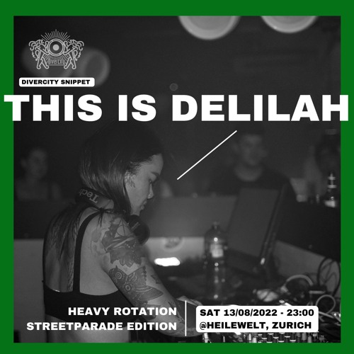 This is Delilah | Heavy Rotation Streetparade Edition