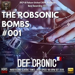 Def Cronic @ RobSonic Bombs #001 (185 Bpm HT - Special Older Traxx )