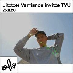 Jitter Variance 11 - Tyu