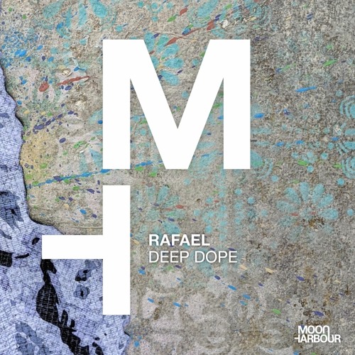 Rafael - Deep Dope [Moon Harbour]