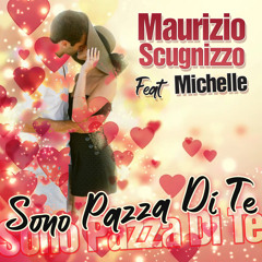 Sono pazza di te (feat. Michelle)