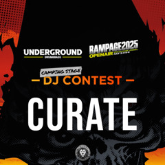 UNDERGROUND x RAMPAGE - DJ CONTEST 2025 CURATE