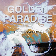 Golden Paradise (Romy & Joris Ernst)