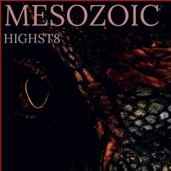 Mesozoic V3 Highst8
