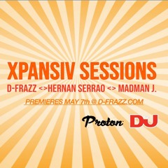 Xpansiv Sessions (May '23) with D-Frazz, Hernan Serrao  & Madman J.