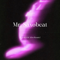Mr. Saxobeat (VANDAM Afro Remix) | Filtered For Copyright© | *FREE DOWNLOAD*