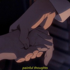 Painful Thoughts