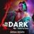 Artwork for IN THE DARK - TIA Hải Châu Ft. Fueled By Boba X (Weka Remix)