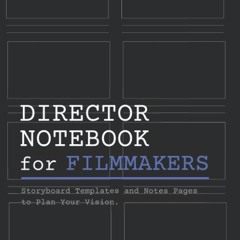 ✔Audiobook⚡️ Director Notebook for Filmmakers: A Storyboard Notebook with Storyboard