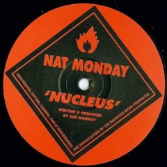 Nat Monday - Nucleus