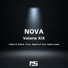 Melodic Techno Mix - NOVA : Volume XIX (Fabian B, Ruback, Th;en, Agents of Time, Ayden Loyde)