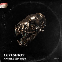 ANIMLZ - LETHARGY