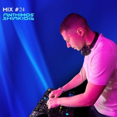 DJ Anthimos Shiakidis mix #24